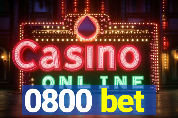 0800 bet